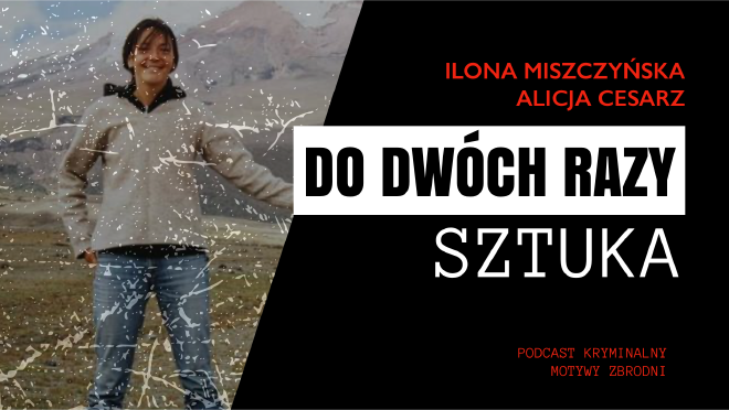 Motywy zbrodni - podkast kryminalny