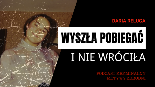 Motywy zbrodni - podkast kryminalny