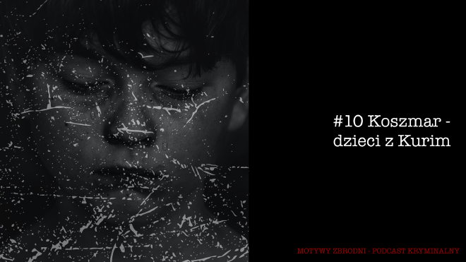 Motywy zbrodni - podkast kryminalny