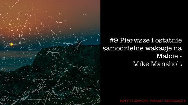 Motywy zbrodni - podkast kryminalny