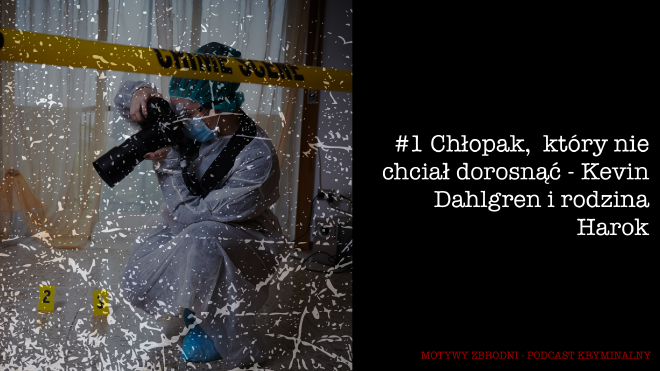 Motywy zbrodni - podkast kryminalny